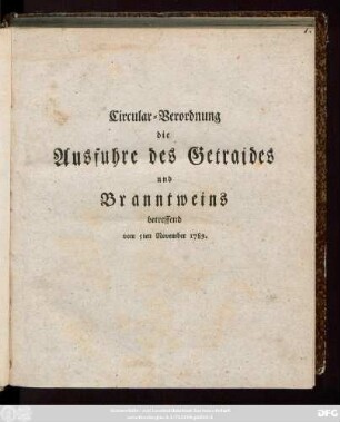 Circular-Verordnung die Ausfuhre des Getraides und Branntweins betreffend vom 5ten November 1789