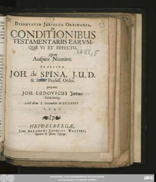 Disputatio Iuridica Ordinaria, De Conditionibus Testamentariis Earumque Vi Et Effectu