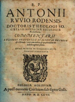 R.P. Antonii Rvvio Rodensis ... Commentarii In Libros Aristotelis Stagiritae De Coelo & Mundo