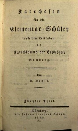 Katechesen für die Elementar-Schüler nach dem Leitfaden des Katechismus der Erzdiözese Bamberg, 2