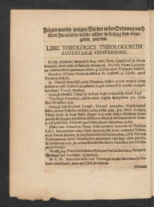 Folgen nun die jenigen Bücher in der Ordnung nach ihren Facultäten/ welche allhier in Leipzig sind eingegeben worden. Libri Theologici Theologorum Augustanae Confessionis.