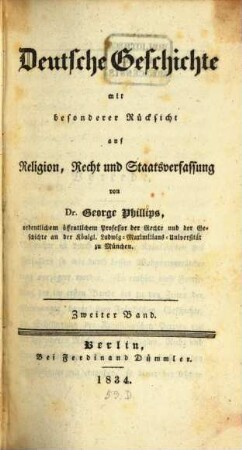 Deutsche Geschichte : mit besonderer Rücksicht auf Religion, Recht und Staatsverfassung. 2. (1834)