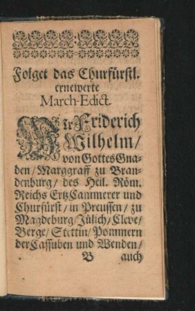 Folget das Churfürstl. ernewerte March-Edict.