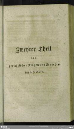 Zweyter Theil von gerichtlichen Klagen und Einreden insbesondere