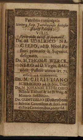 Patribus conscriptis [...] Dn. M. Udalrico Nagelio [...] Dn. M. Thomæ Werck [...] Dn. N. Christiano Schreckio [...] Dn. M. Johanni Redslobio [...]