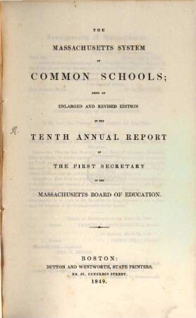 Annual report of the Board of Education together with the annual report of the Secretary of the Board. 10. 1849