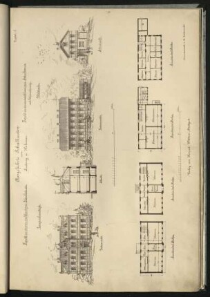 Projekt zu einem vierklassigen Schulhause [...] / Projekt zu einem zweiklassigen Schulhause mit Lehrerwohnung. [...]