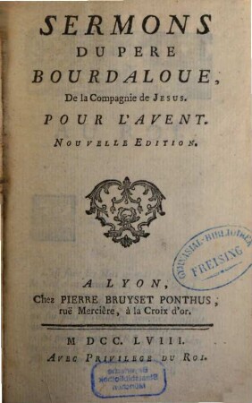 Sermons Du Père Bourdaloue De la Compagnie de Jesus Pour L'Avent