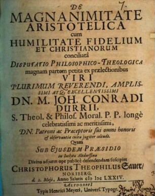 De magnanimitate Aristotelica cum humilitate fidelium et Christianorum conciliata, disputatio philosophico-theologica