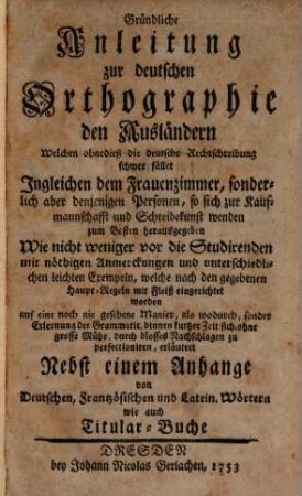 Gründliche Anleitung zur deutschen Orthographie