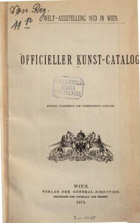 Officieller Kunst-Catalog : Welt-Ausstellung 1873 in Wien