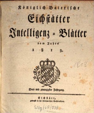 Königlich-Baierisches Intelligenzblatt für den Ober-Donaukreis. 1813 = Jg. 23