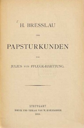 H. Bresslau und Papsturkunden