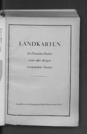 Landkarten des Deutschen Reiches sowie aller übrigen europäischen Staaten