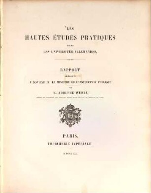 Les hautes études pratiques dans les universités allemandes : rapport présenté à Son Exc. M. le Ministre de l'Instruction publique