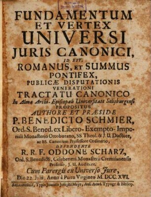 Fundamentum et vertex universi iuris can., id est romanus et summus pontifex ... tractatu canon. propositus