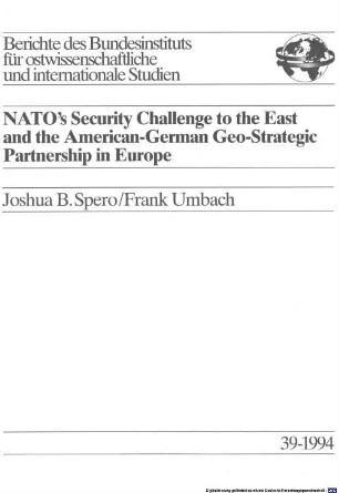 NATO's security challenge to the East and the American German geo-strategic partnership in Europe