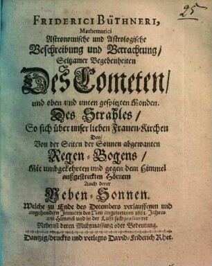 Astronomische und Astrologische Beschreibung und Betrachtung Seltzamer Begebenheiten des Cometen ... 1681 ...