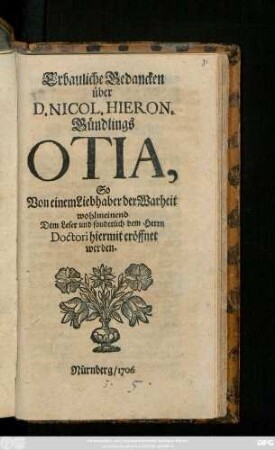 Erbauliche Gedancken über D. Nicol. Hieron. Gündlings Otia