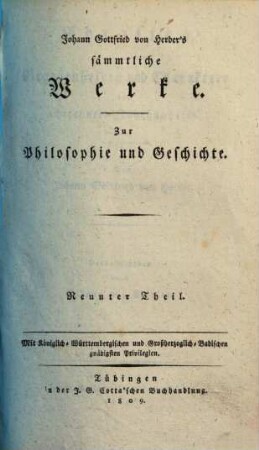 Johann Gottfried von Herder's sämmtliche Werke, 2,9. ... ; Adrastea, Begebenheiten und Charaktere des 18. Jahrhunderts. - 1809. - 519 S.. Zur Philosophie und Geschichte ; 9, Adrastea. Begebenheiten und Charaktere des achtzehnten Jahrhunderts