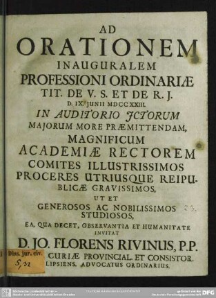 Ad Orationem Inauguralem Professioni Ordinariae Tit. De V. S. Et De R. J. D. IX. Iunii MDCCXXIII. ... : [Programma de usu iuris]