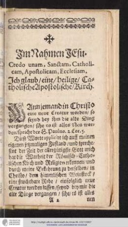 [Text der Schrift] Im Nahmen Jesu. Creo unam, Sanctam, Catholicam, Apostolicam, Ecclesiam.