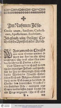 [Text der Schrift] Im Nahmen Jesu. Creo unam, Sanctam, Catholicam, Apostolicam, Ecclesiam.