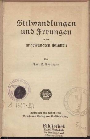 Stilwandlungen und Irrungen in den angewandten Künsten