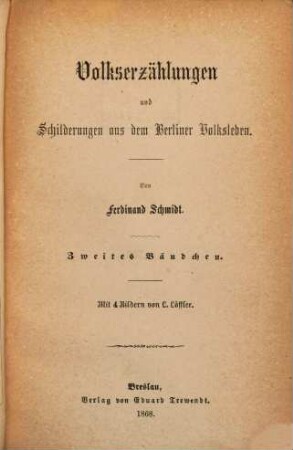 Volkserzählungen und Schilderungen aus dem Berliner Volksleben, 2