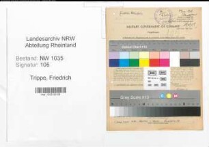 Entnazifizierung Friedrich Trippe , geb. 12.10.1902 (Bergwerksdirektor)