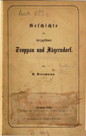 Geschichte der Herzogthümer Troppau und Jägerndorf