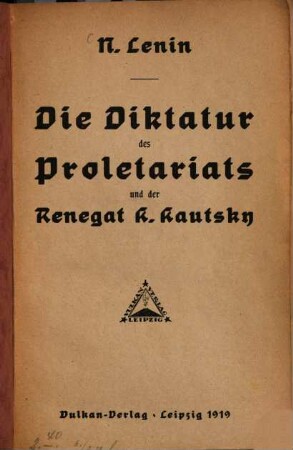 Die Diktatur des Proletariats und der Renegat K. Kautsky