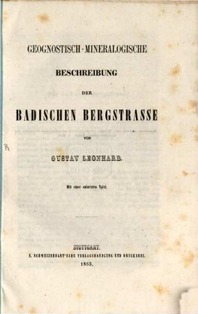 Geognostisch-mineralogische Beschreibung der Badischen Bergtrasse : Mit einer colorirten Tafel