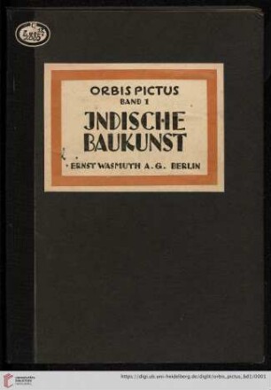 Band 1: Orbis pictus: Weltkunst-Bücherei: Indische Baukunst