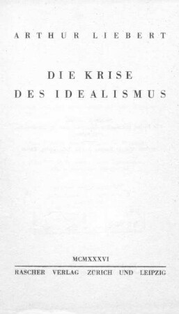 Die Krise des Idealismus