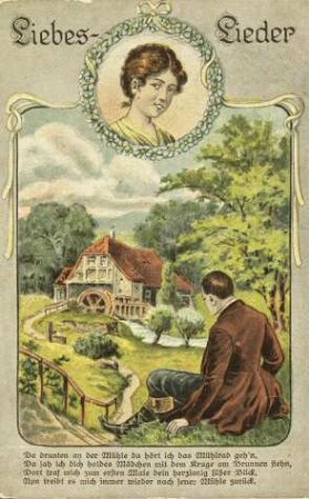 Liebes-Lieder - Da drunten an der Mühle