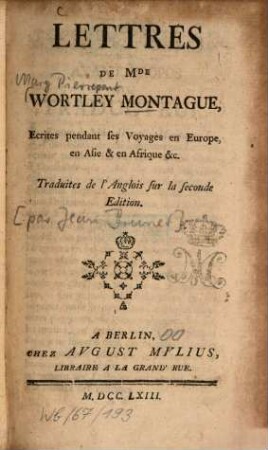 Lettres, ecrites pendant ses voyages en Europe, en Asie et en Afrique ...