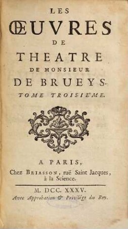 Les Oeuvres De Théâtre De Monsieur De Brueys, 3