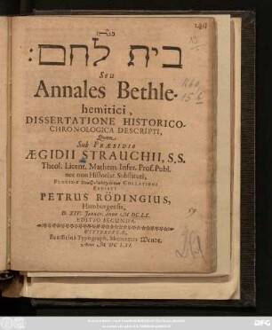 [...] Seu Annales Bethlehemitici, Dissertatione Historico-Chronologica Descripti