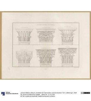 Vorbilder für Fabrikanten und Handwerker. Teil 1, Abteilung 1, Blatt 5b: Sechs Korinthische Kapitelle antiker Bauwerke