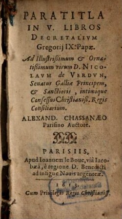 Alex. Chassanaei Paratitla in V libros Decretalium Gregorii IX papae