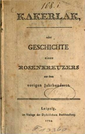 Kakerlak, oder Geschichte eines Rosenkreuzers aus dem vorigen Jahrhunderte
