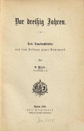 Vor dreißig Jahren : lose Tagebuchblätter aus dem Feldzug gegen Dänemark
