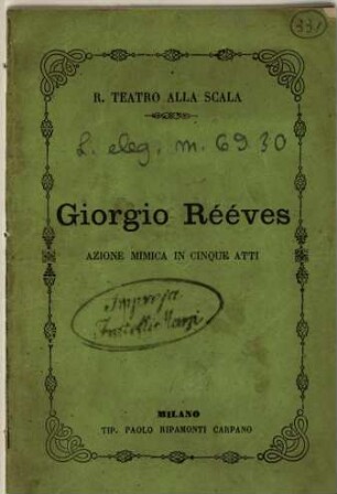 Giorgio Rééves : azione mimica in cinque atti ; da rappresentarsi al Regio Teatro alla Scala in Milano nella stagione carnevale - quaresima 1859-60