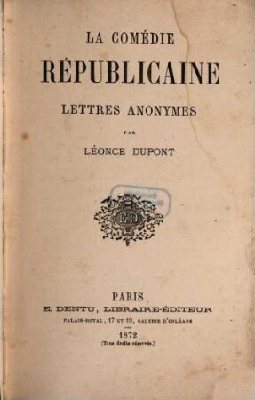 La comédie républicaine : lettres anonymes