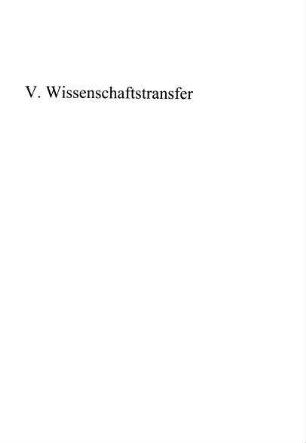 521-558, V. Wissenschaftstransfer