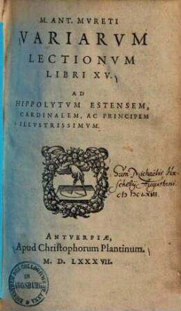 M. Ant. Mvreti Variarvm Lectionvm Libri XV.