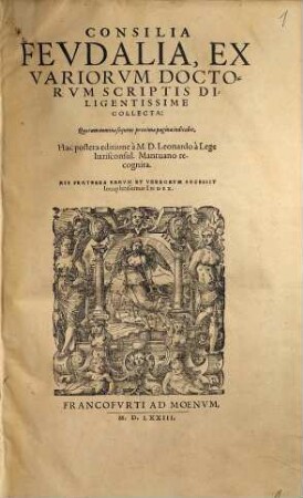 Consilia Fevdalia : ex variorum doctorum scriptis diligentissime collecta
