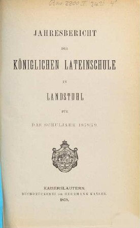 Jahresbericht der Lateinschule in Landstuhl : für das Schuljahr .... 1878/79