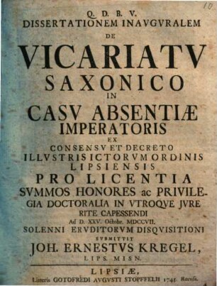 Diss. iur. de vicariatu Saxonico in casu absentiae Imperatoris
